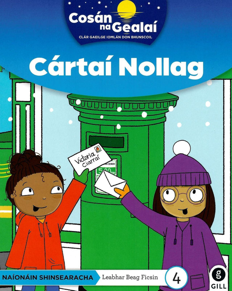 Cosán na Gealaí - Cartai Nollaig - Senior Infants Fiction Reader 4 by Gill Education on Schoolbooks.ie