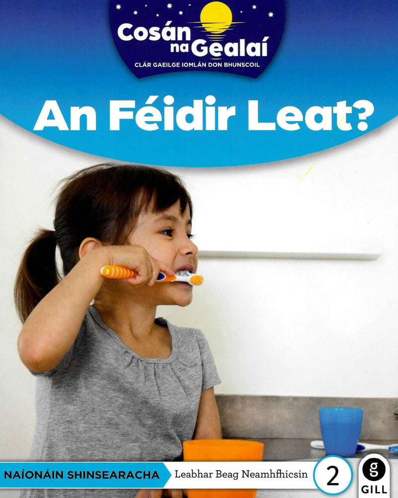 Cosán na Gealaí - An Feidir Leat? - Senior Infants Non-Fiction Reader 2 by Gill Education on Schoolbooks.ie