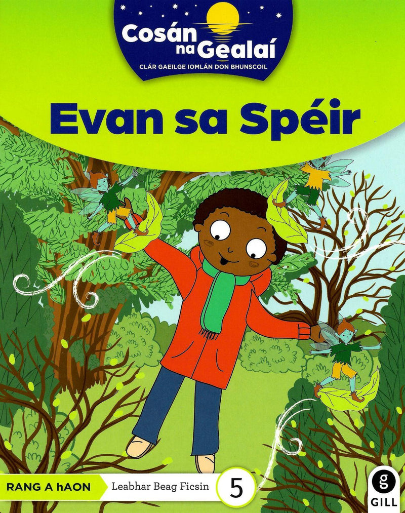 Cosán na Gealaí - Evan sa Speir - 1st Class Fiction Reader 5 by Gill Education on Schoolbooks.ie