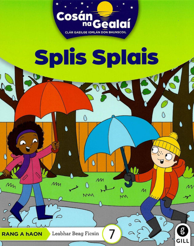 Cosán na Gealaí - Splis Splais - 1st Class Fiction Reader 7 by Gill Education on Schoolbooks.ie