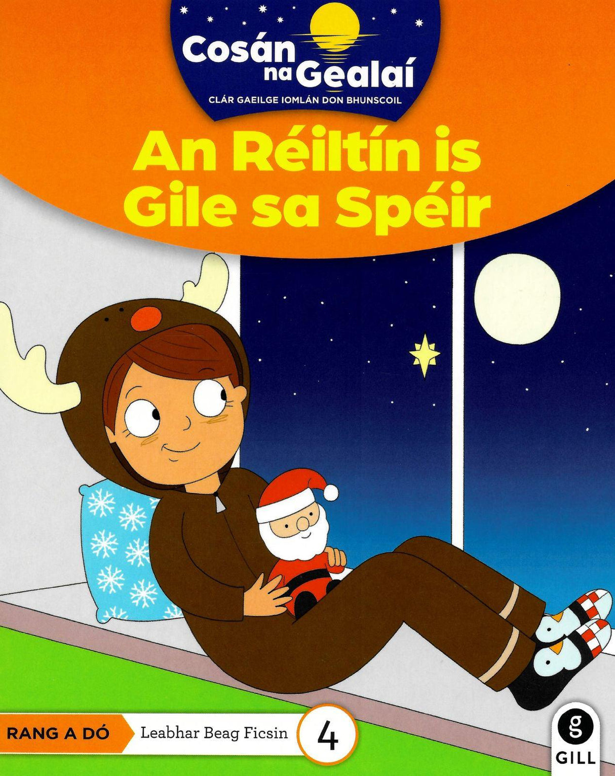 Cosán na Gealaí - Reiltin Gile Speir - 2nd Class Fiction Reader 4 by Gill Education on Schoolbooks.ie