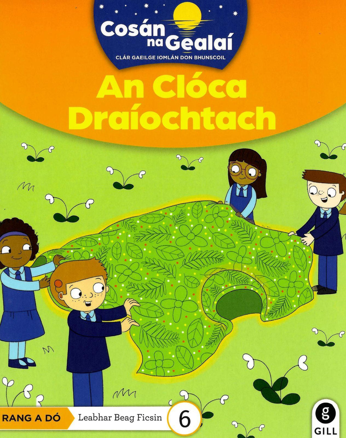 Cosán na Gealaí - An Cloca Draiochtach - 2nd Class Fiction Reader 6 by Gill Education on Schoolbooks.ie