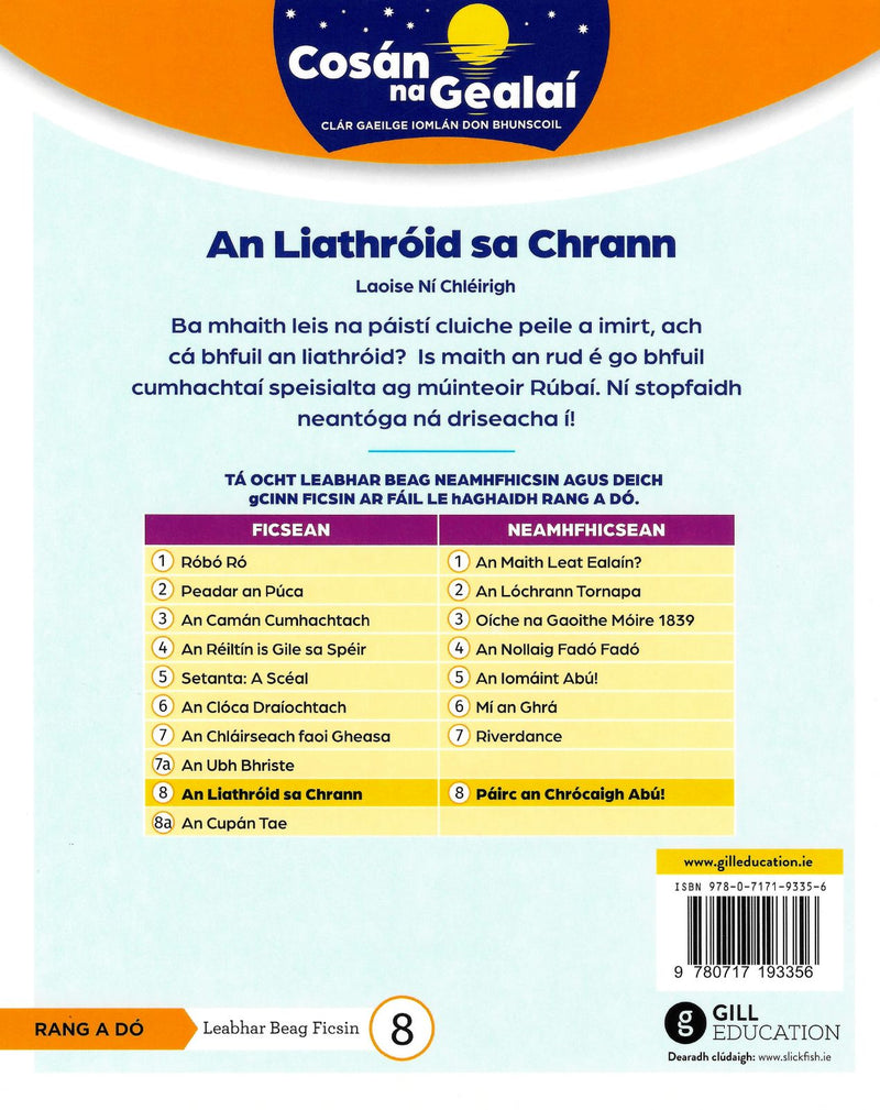 Cosán na Gealaí - An Liathroid Chrann - 2nd Class Fiction Reader 8 by Gill Education on Schoolbooks.ie