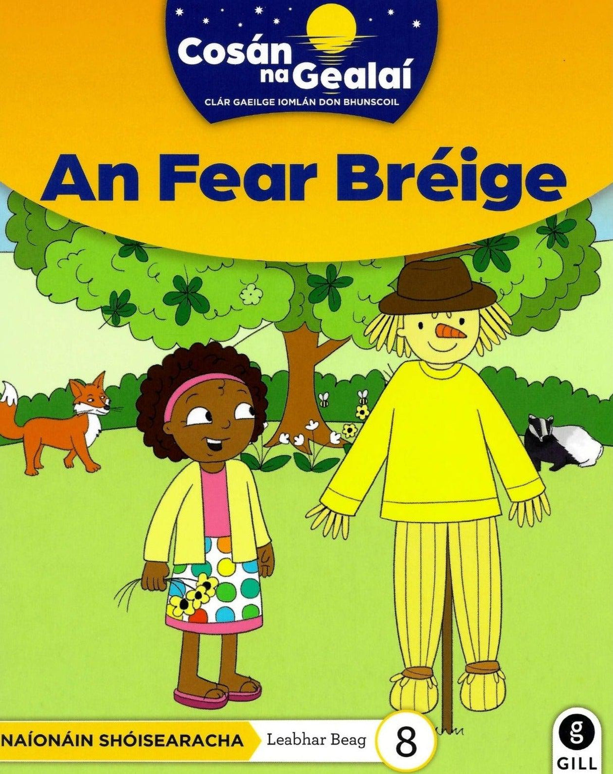 Cosán na Gealaí - An Fear Breige - Junior Infants Fiction Reader 8 by Gill Education on Schoolbooks.ie