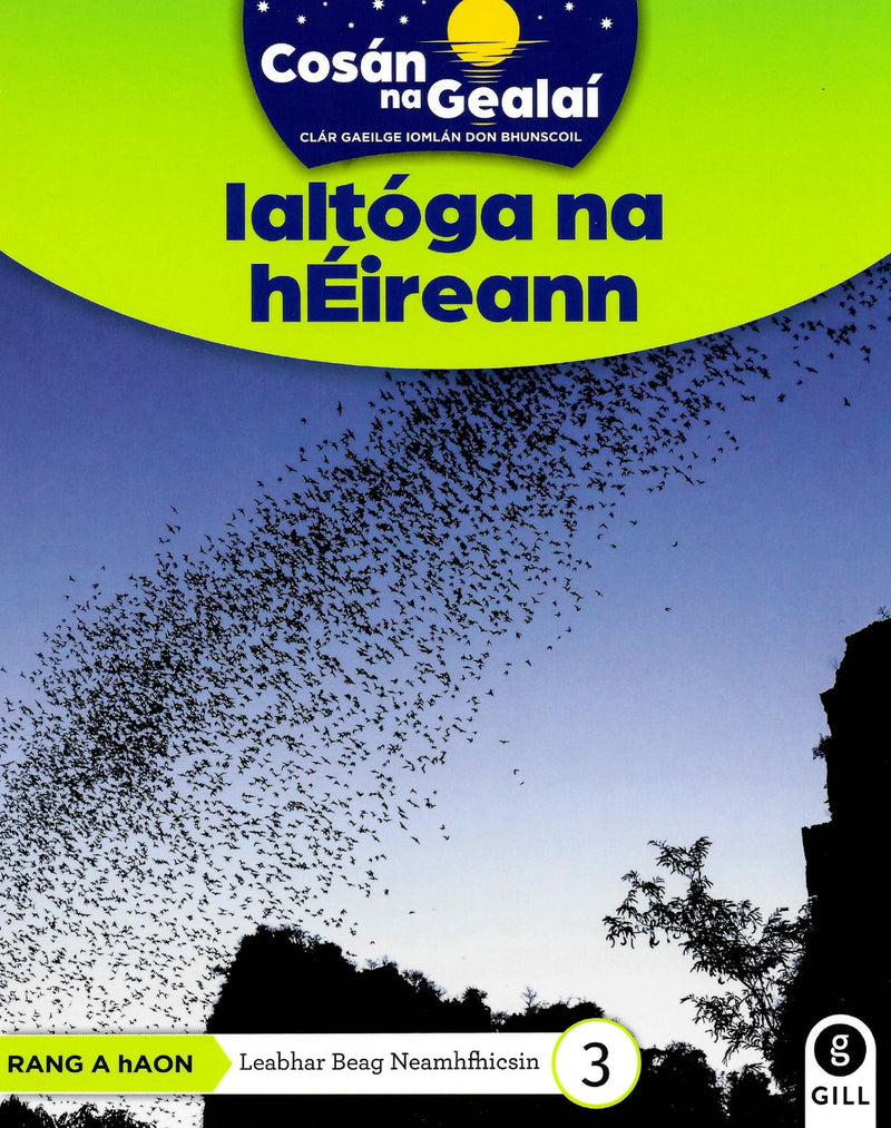 Cosán na Gealaí - Ialtoga hEireann - 1st Class Non-Fiction Reader 3 by Gill Education on Schoolbooks.ie