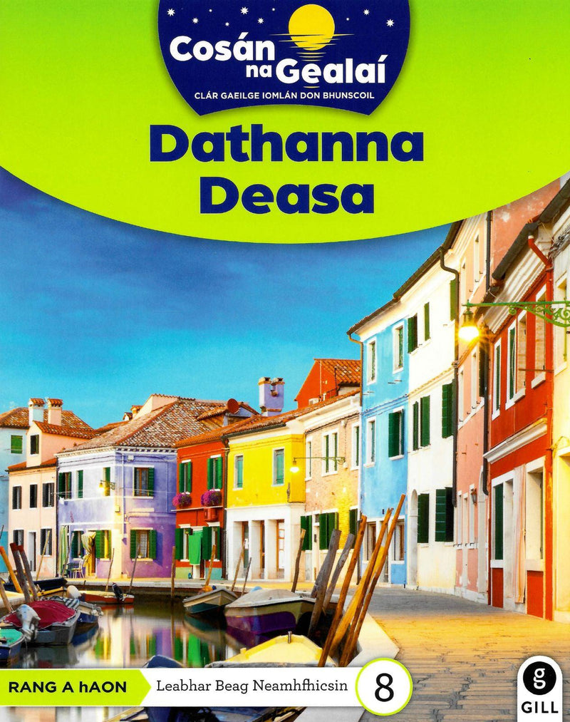 Cosán na Gealaí - Dathanna Deasa - 1st Class Non-Fiction Reader 8 by Gill Education on Schoolbooks.ie