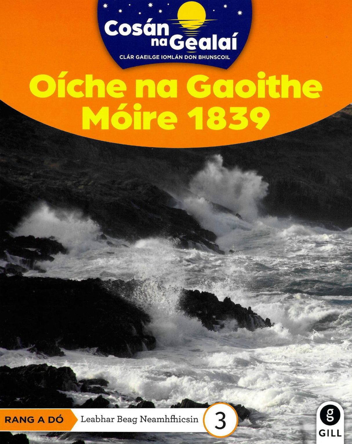 Cosán na Gealaí - Oiche Gaoithe MOIRE - 2nd Class Non-Fiction Reader 3 by Gill Education on Schoolbooks.ie