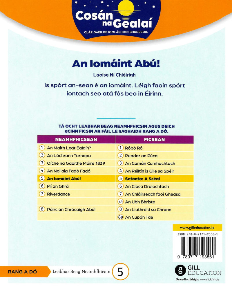Cosán na Gealaí - An Iomaint Abu - 2nd Class Non-Fiction Reader 5 by Gill Education on Schoolbooks.ie