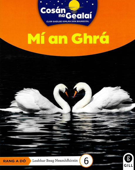 Cosán na Gealaí - Mi an Ghra - 2nd Class Non-Fiction Reader 6 by Gill Education on Schoolbooks.ie