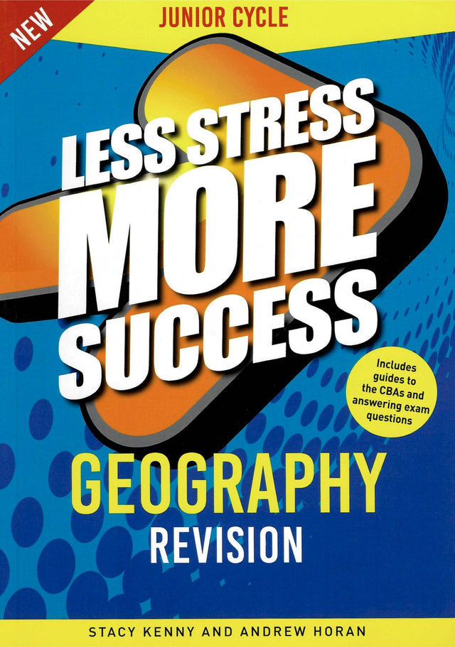 Less Stress More Success - Junior Cycle - Geography by Gill Education on Schoolbooks.ie