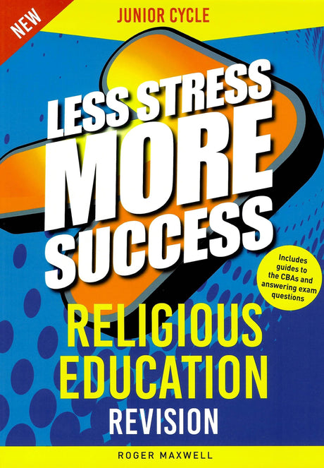 Less Stress More Success - Junior Cycle - Religious Education - 2nd / New Edition (2024) by Gill Education on Schoolbooks.ie