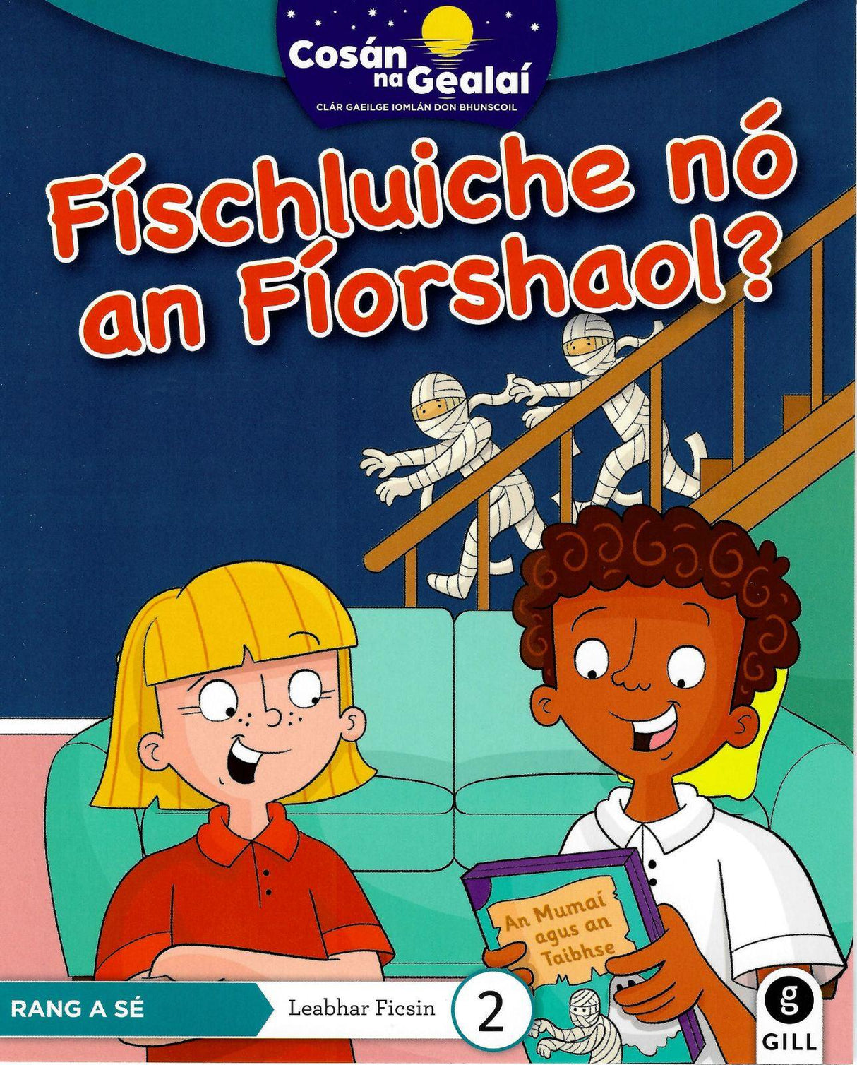 Cosán na Gealaí - 6th Class - Fiction Reader 2 by Gill Education on Schoolbooks.ie