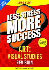 ■ Less Stress More Success - Leaving Cert - Art: Visual Studies by Gill Education on Schoolbooks.ie