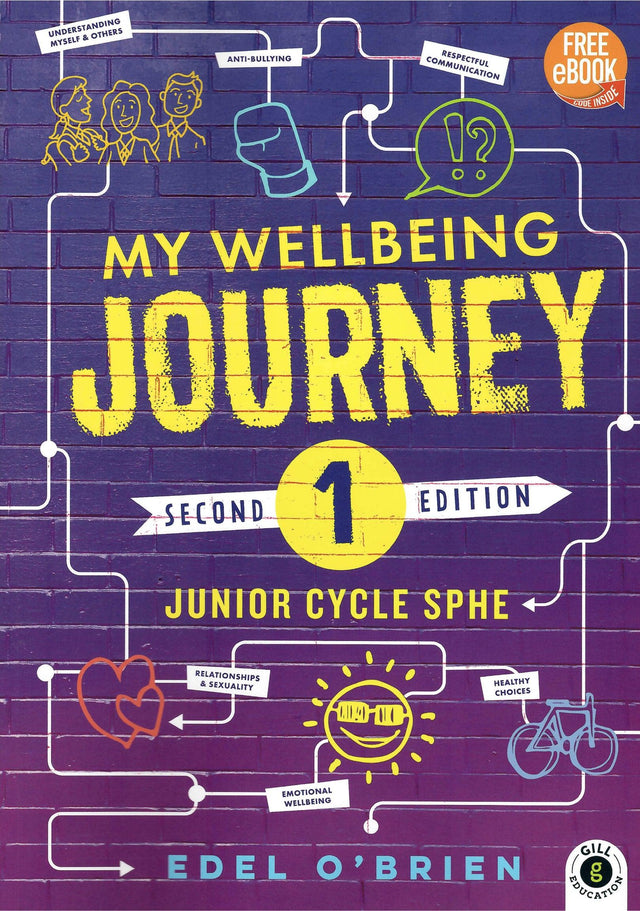 My Wellbeing Journey 1 - 2nd / New Edition (2024) by Gill Education on Schoolbooks.ie