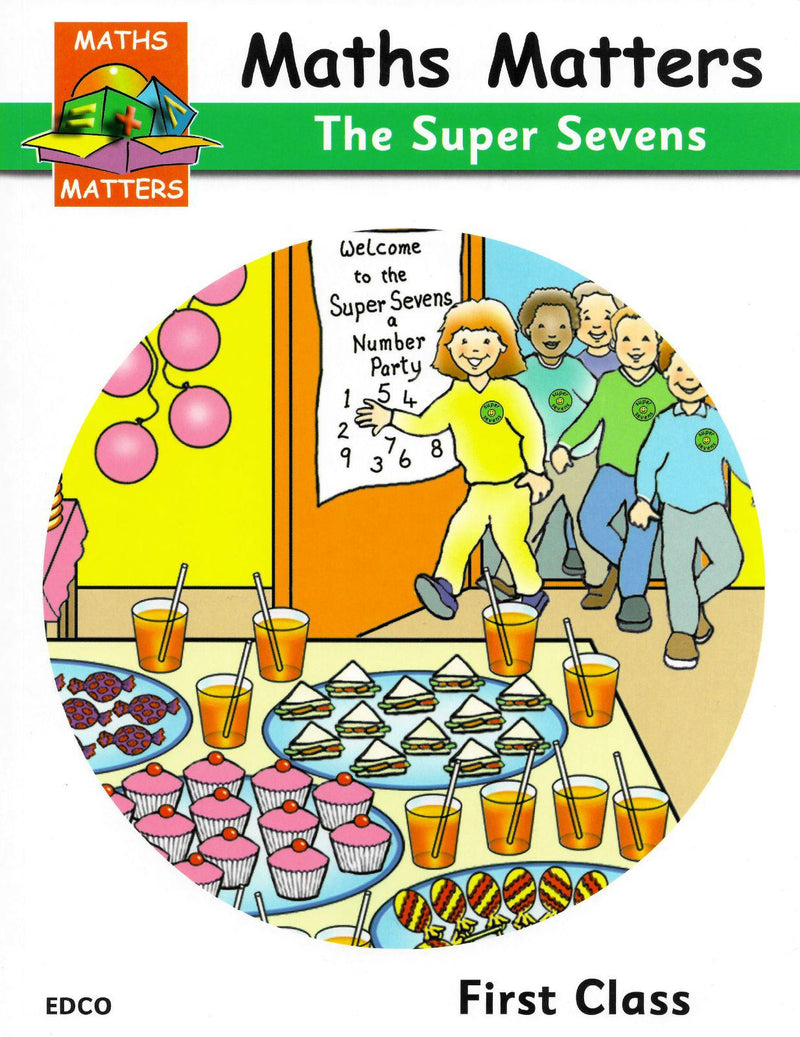 ■ Maths Matters 1 - 1st Class Pupils Book - The Super Sevens by Edco on Schoolbooks.ie
