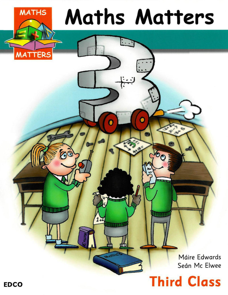 Maths Matters 3 - 3rd Class Pupils Book by Edco on Schoolbooks.ie