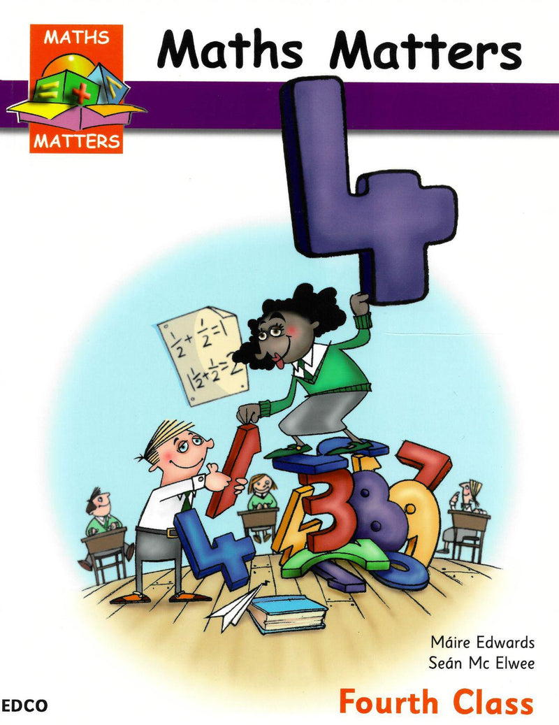 Maths Matters 4 - 4th Class Pupils Book by Edco on Schoolbooks.ie