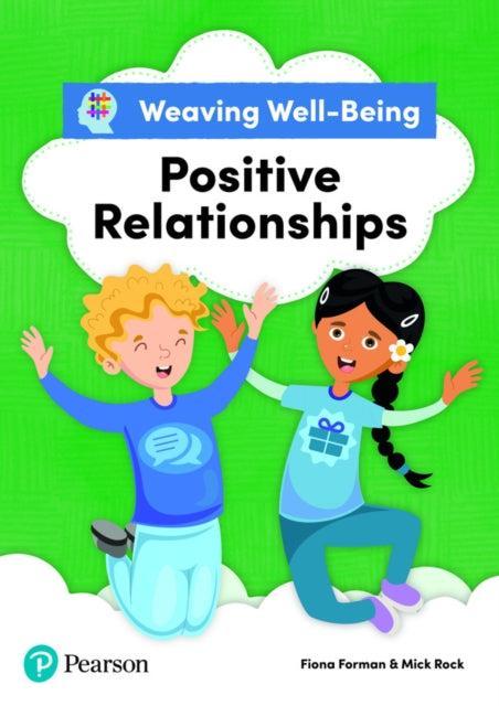 ■ Weaving Well-Being - 5th Class - Positive Relationships - Pupil Book - Pearson Edition by Pearson Education Ltd on Schoolbooks.ie
