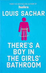 There's a Boy in the Girls' Bathroom by Bloomsbury Publishing on Schoolbooks.ie