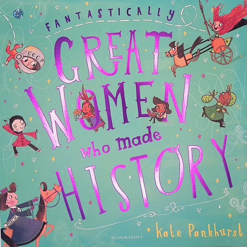 Fantastically Great Women Who Made History by Bloomsbury Publishing on Schoolbooks.ie