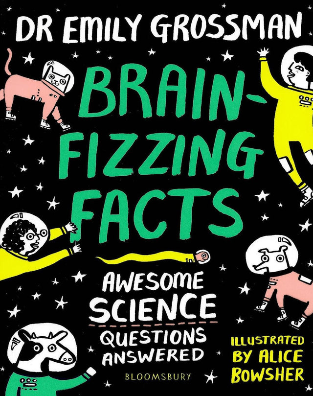 ■ Brain-Fizzing Facts - Awesome Science Questions Answered by Bloomsbury Publishing on Schoolbooks.ie