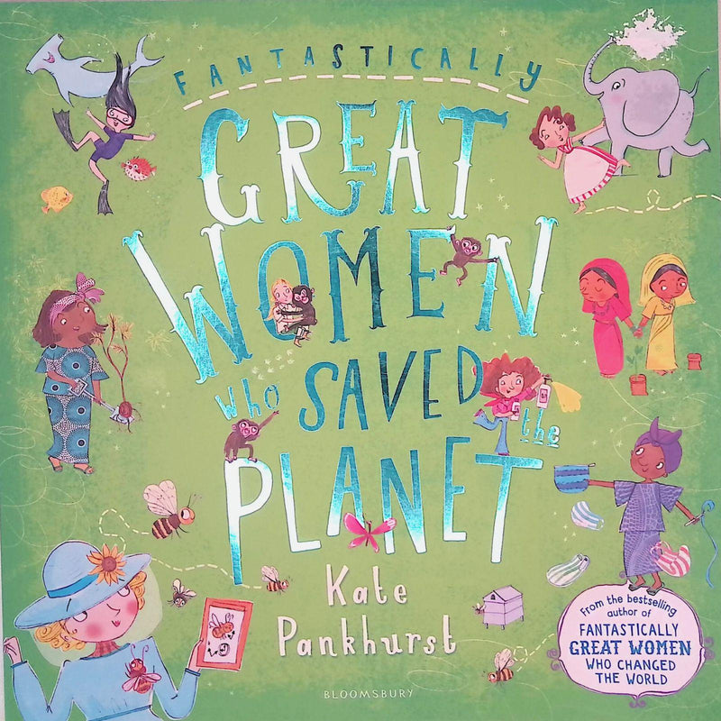 Fantastically Great Women Who Saved the Planet by Bloomsbury Publishing on Schoolbooks.ie