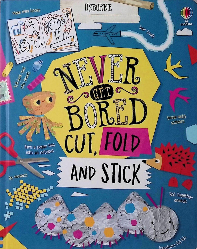 Never Get Bored Cut, Fold and Stick by Usborne Publishing Ltd on Schoolbooks.ie