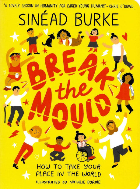 ■ Break the Mould - How to Take Your Place in the World by Hachette Children's Group on Schoolbooks.ie