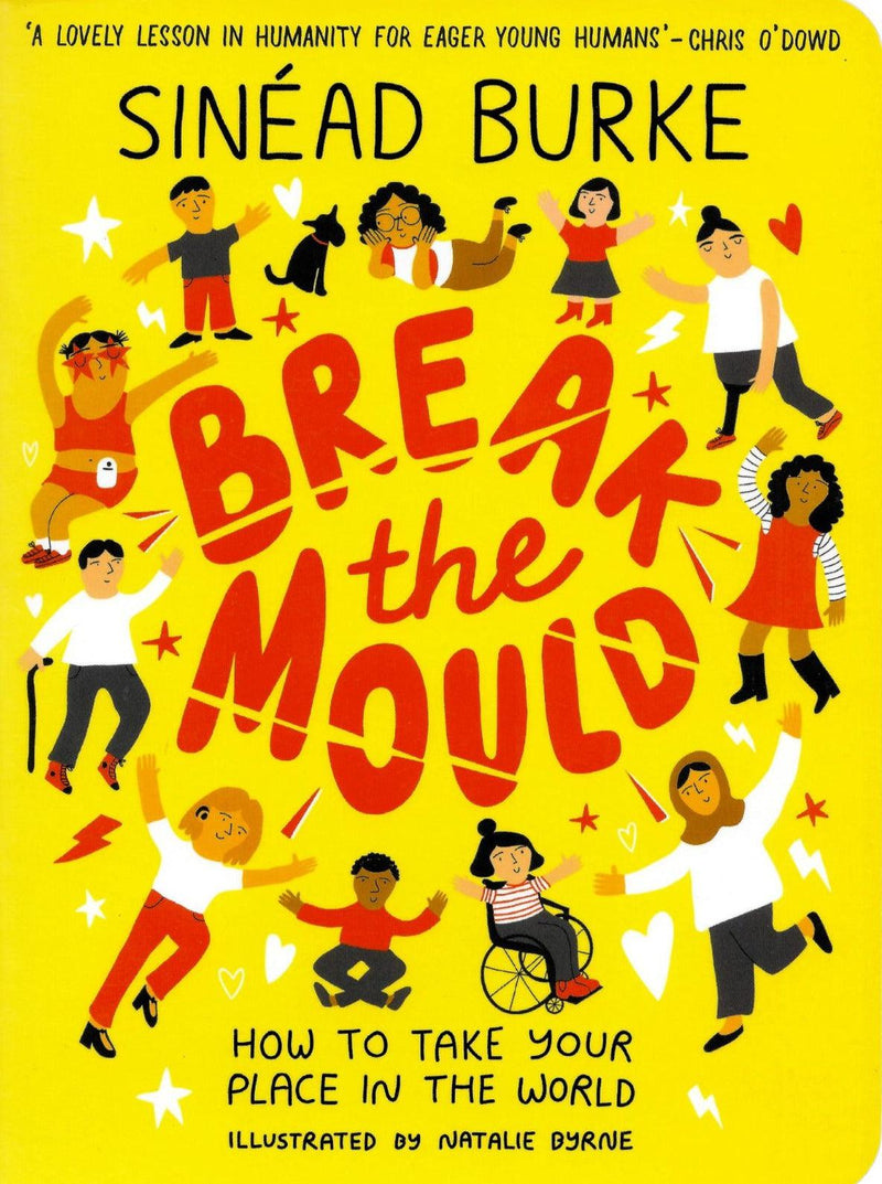 Break the Mould - How to Take Your Place in the World by Hachette Children's Group on Schoolbooks.ie