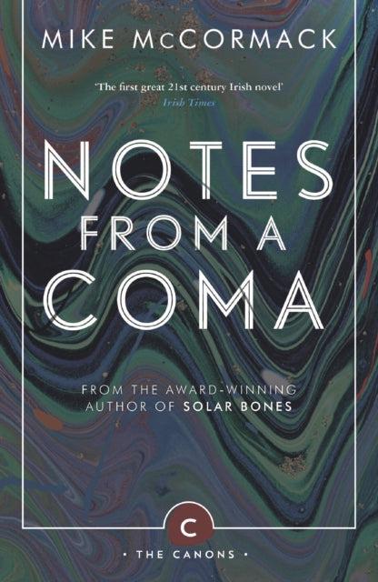 Notes from a Coma by Canongate on Schoolbooks.ie