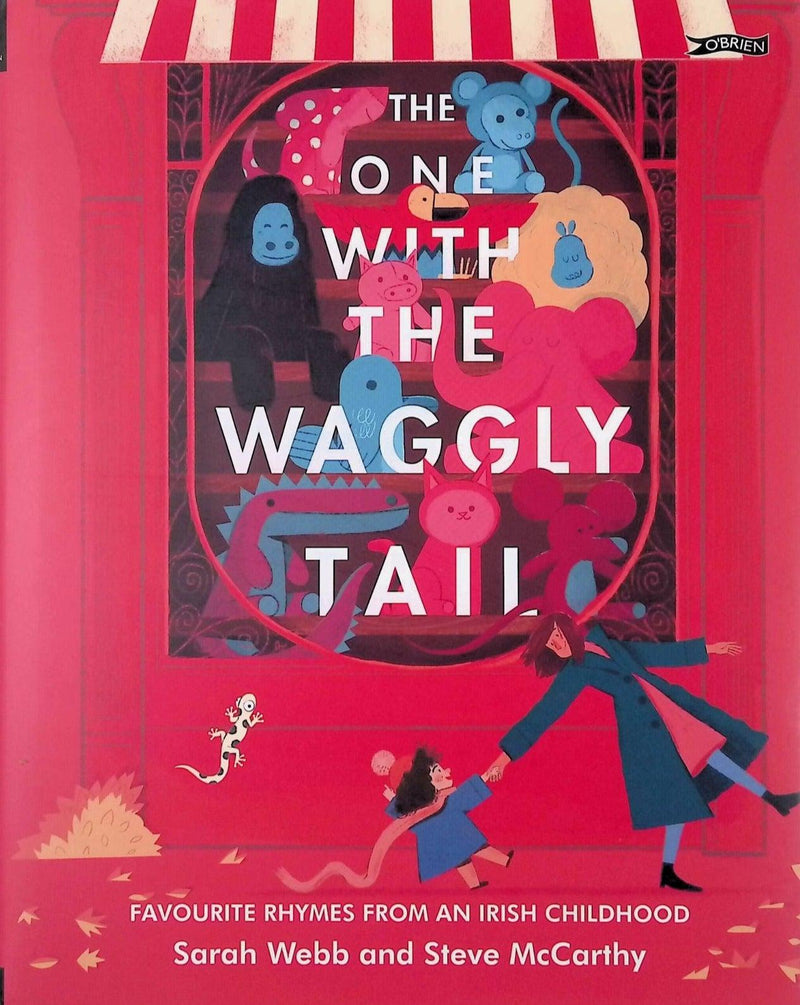 The One With The Waggly Tail - Favourite Rhymes from an Irish Childhood by The O'Brien Press Ltd on Schoolbooks.ie