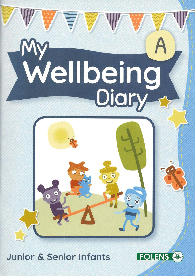 My Wellbeing Diary - A - Junior Infants - Senior Infants by Folens on Schoolbooks.ie