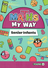 Maths My Way - Senior Infants - Textbook & Workbook Set by Folens on Schoolbooks.ie