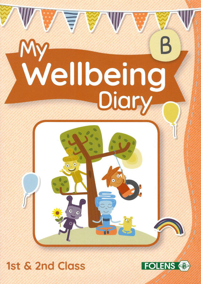 My Wellbeing Diary - B - First Class - Second Class by Folens on Schoolbooks.ie