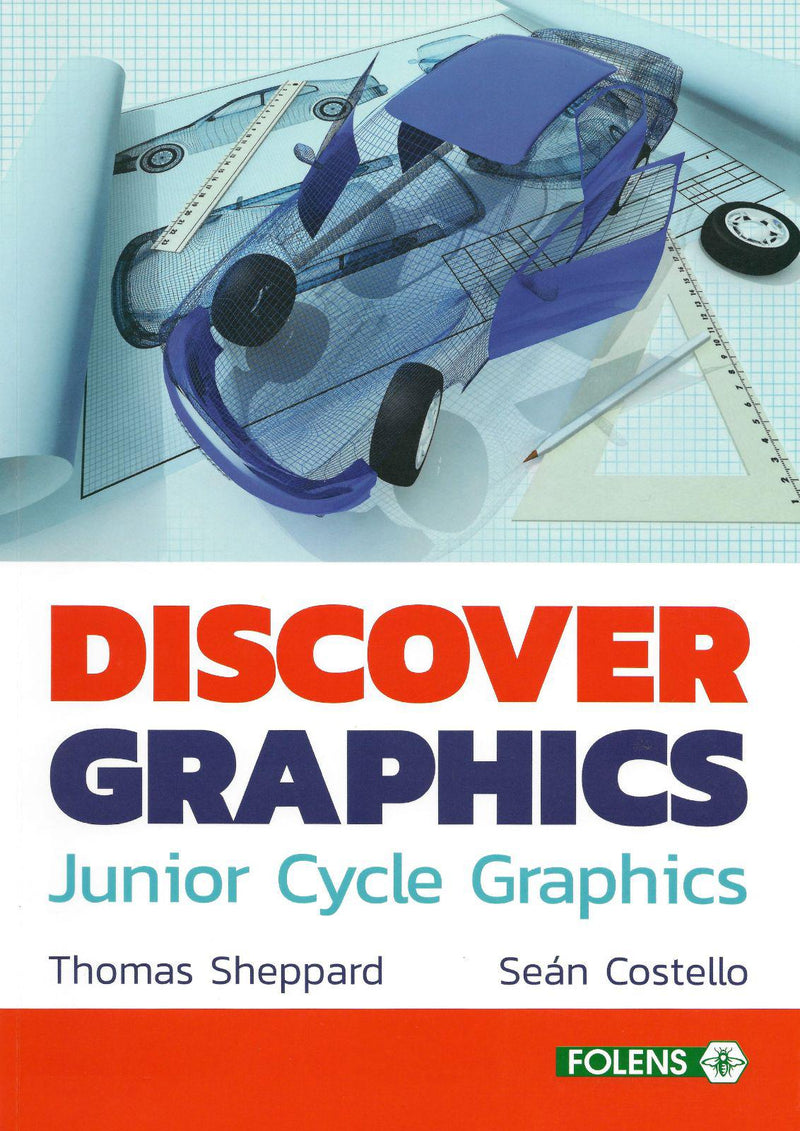 Discover Graphics - Junior Cycle Graphics - Textbook by Folens on Schoolbooks.ie