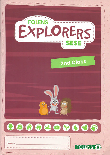 Explorers SESE 2nd Class Pupil Book by Folens on Schoolbooks.ie