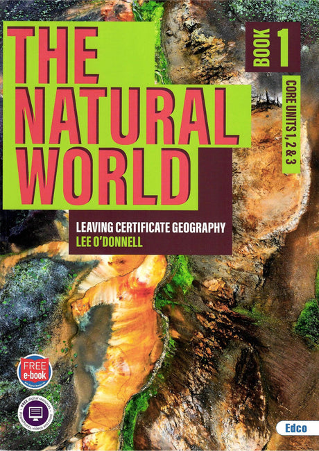 The Natural World - Pack A - Leaving Certificate Geography by Edco on Schoolbooks.ie