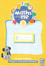 Maths and Me B - Pupils Book & Home School Links Book & Progress Assessment Booklet - Set - Senior Infants