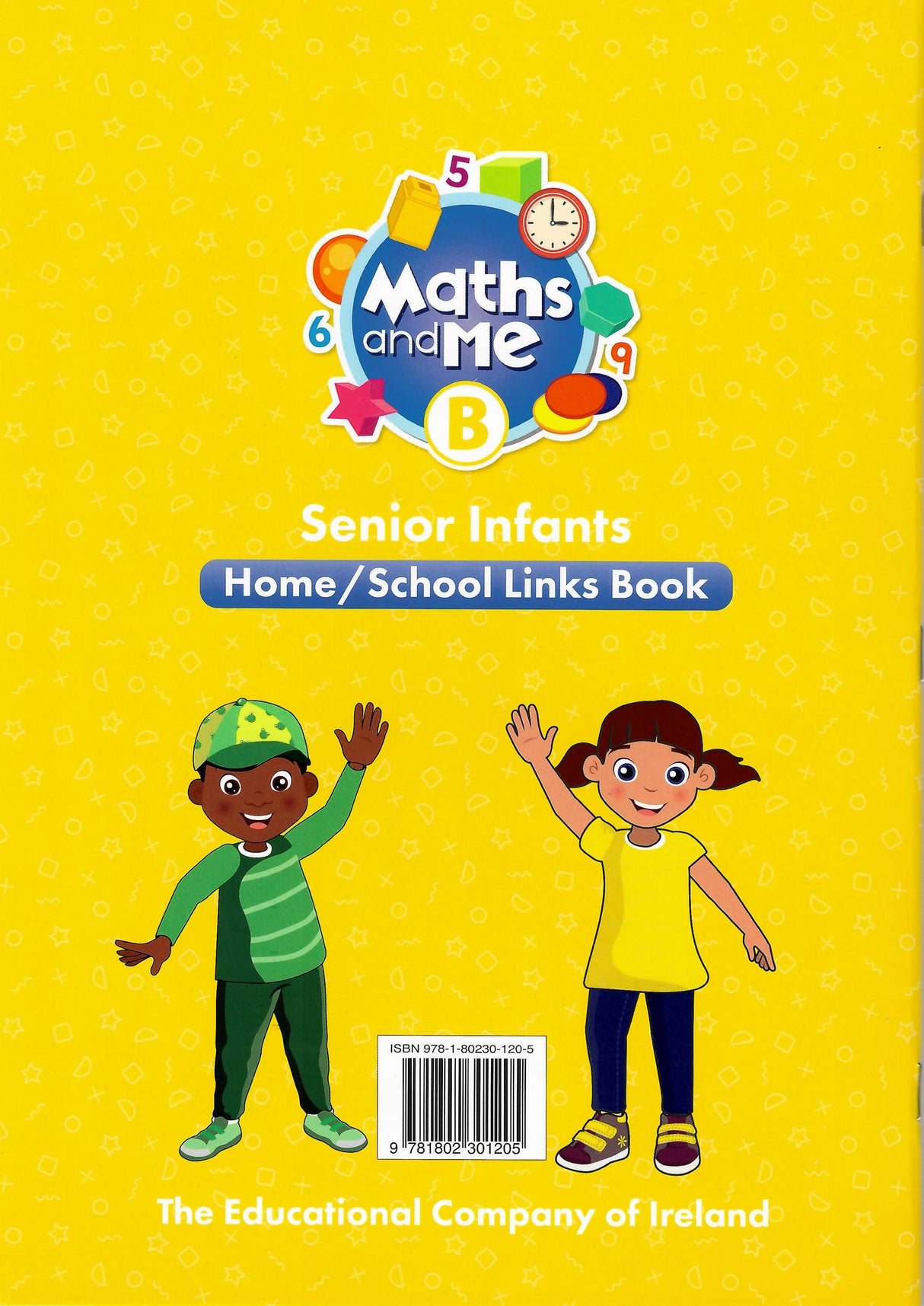 Maths and Me B - Pupils Book & Home School Links Book & Progress Assessment Booklet - Set - Senior Infants