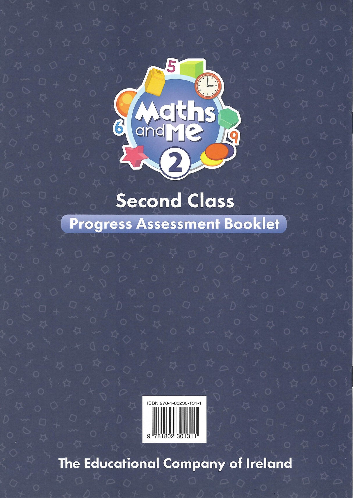 Maths and Me 2 - Pupils Book & Home School Links Book & Progress Assessment Booklet - Set - Second Class