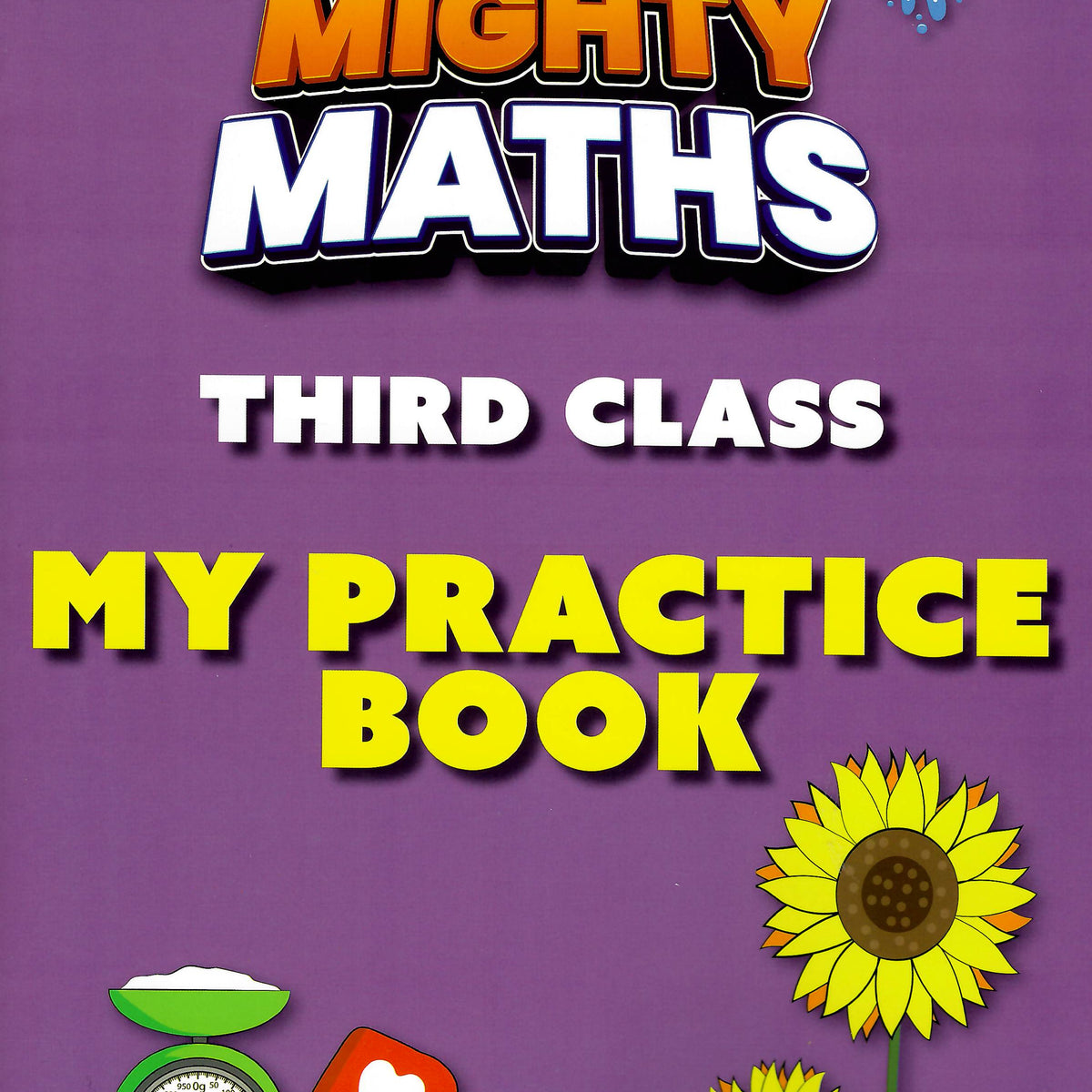 Mighty Maths - 3rd Class - My Practice Book – Schoolbooks.ie