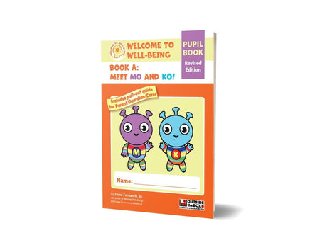 Welcome to Well-Being - Book A - Junior Infants - Meet Mo & Ko - Pupil Book - New/Revised Edition by Outside the Box on Schoolbooks.ie