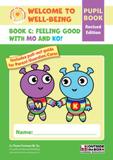 Welcome to Well-Being - Book C - First Class - Feeling Good with Mo & Ko - Pupil Book - New/Revised Edition