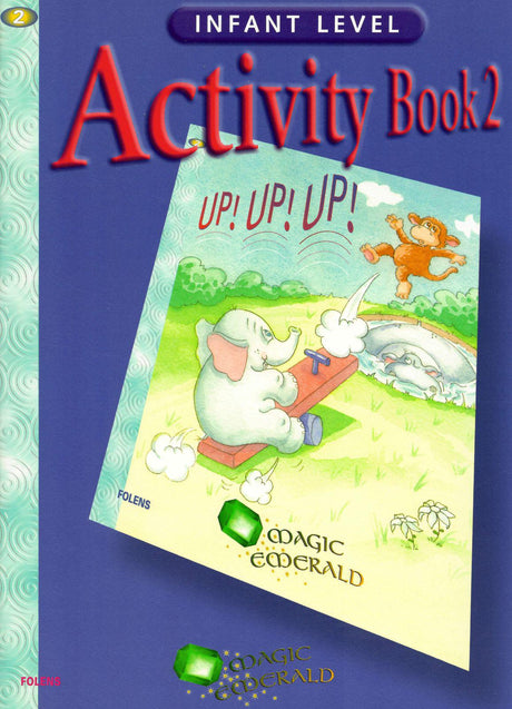 ■ Magic Emerald - Activity Book 2: Up! Up! Up! by Folens on Schoolbooks.ie