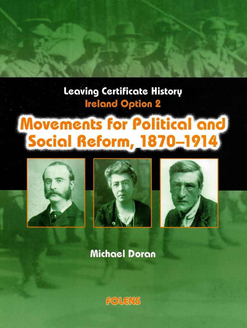 Movements for Political & Social Reform, 1870-1914 (Option 2) by Folens on Schoolbooks.ie