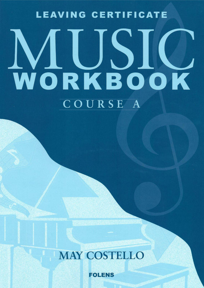 Leaving Cert Music - Workbook Course A (Incl. CD) by Folens on Schoolbooks.ie