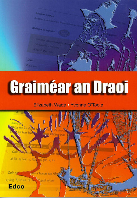 Graimear an Draoi (Irish Grammar Book) by Edco on Schoolbooks.ie