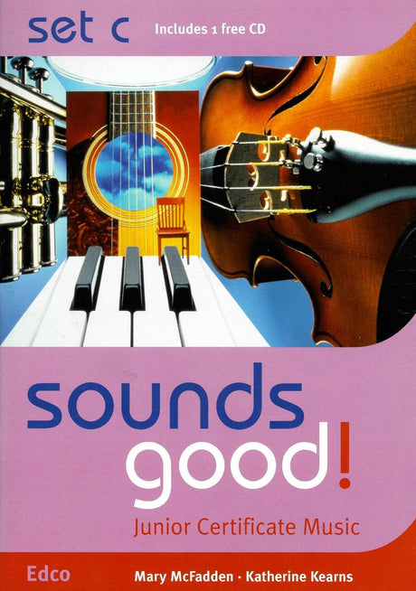 ■ Sounds Good! - Works & Songs - Set C by Edco on Schoolbooks.ie