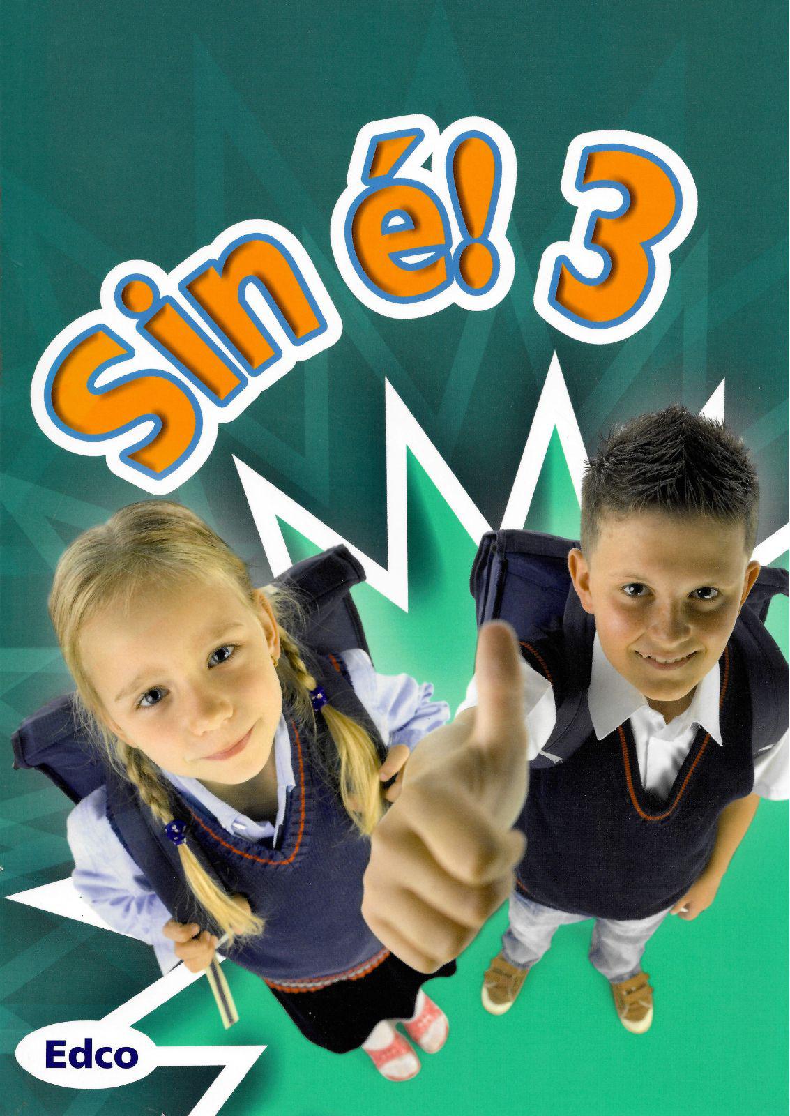 ■ Sin e! 3 - 3rd Class by Edco on Schoolbooks.ie