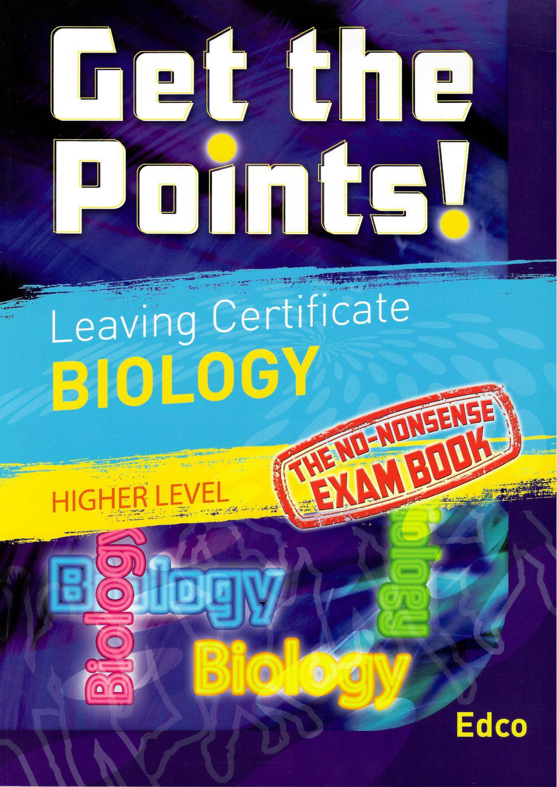 ■ Get the Points: Biology - Leaving Cert - Higher Level by Edco on Schoolbooks.ie